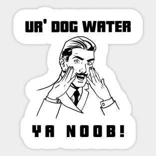 Ur' Dog water 4.0 Sticker